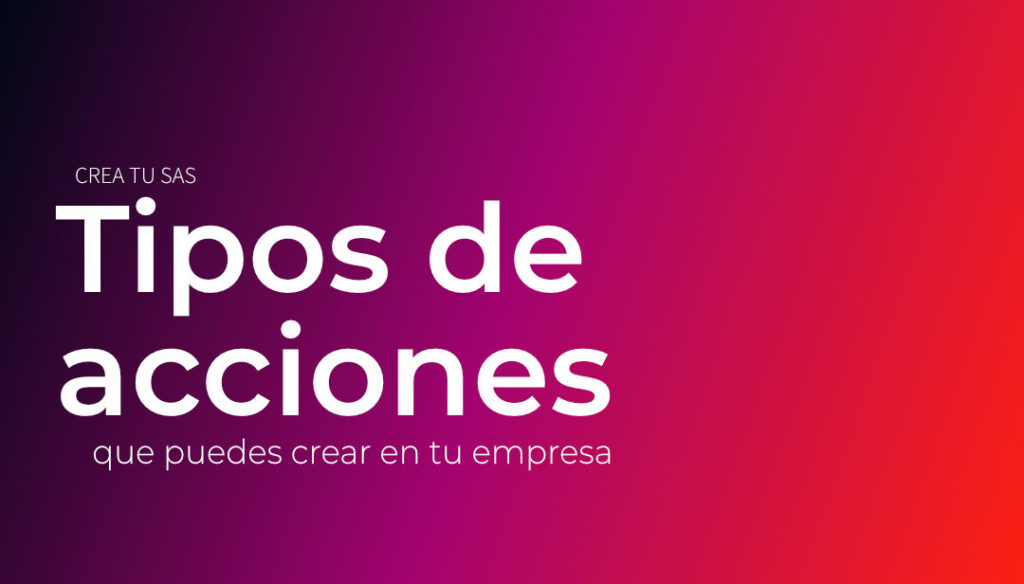 Tipos de acciones que puedes crear en tu empresa